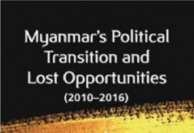 Book Review : Myanmar’s Political Transition and Lost Opportunities (2010-2016) Picture1